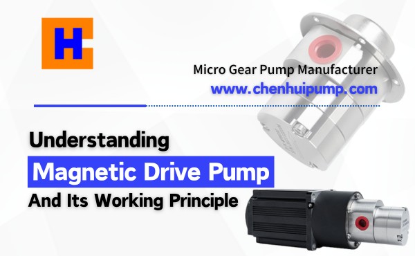 Understanding Magnetic Drive Pump And Its Working Principle