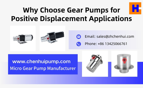 Why Choose Gear Pumps for Positive Displacement Applications